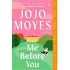 Jojo Moyes Me Before You (Tascabile) Me Before You Trilogy