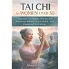 Shuyin Vale Tai CHI for Women Over 50 (Tascabile)