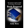 Andy Ross The Literary Agent's Guide To Writing Non-Fiction Book Pro (Tascabile)
