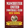 Conan Curtis Manchester United Football Club Quiz Book (Tascabile)