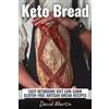 David Martin Keto Bread (Tascabile) Bread Baking