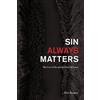 Rick Burgess Sin Always Matters (Tascabile)