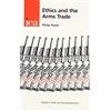 Philip Towle Ethics and the Arms Trade (Copertina rigida)