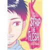 Oto Toda To Strip the Flesh (Tascabile) To Strip the Flesh
