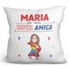 Mugffins Cuscino PERSONALIZZABILE AMICA - En italiano - Sei Super! - Idee Regali Divertenti - Rivestimento e Imbottitura (40x40 cm). Tatto Cotone