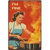 SUPERDANT I'M Fine Tin Sign Cucina Retro Metal Poster Vintage Country Art Sign Cucina Fuoco Camera Da Letto Decorazione Vintage Wall Art Divertente Vintage Metal Plaque Poster Esterno