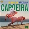 ARC 20 Best Of Brazilian Capoeira