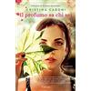 Garzanti Il profumo sa chi sei