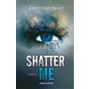 Fanucci Shatter me (Vol. 1)