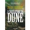 NARRATIVA I cacciatori di Dune