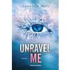 Fanucci Unravel me. Shatter me (Vol. 2)