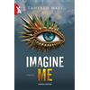 Fanucci Imagine me. Shatter me (Vol. 6)