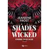 LEGGEREDITORE Shades of wicked. Ombre malvagie: Vol. 1