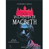 Fanucci La caduta di Macbeth da William Shakespeare