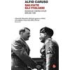 Neri Pozza Salvate gli italiani. Mussolini contro Hitler. Berlino 1944