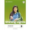 Cambridge University Press Shining Lights. Workbook. Level 5 (B2+). Per le Scuole superiori. Con espansione online