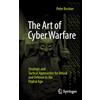 Springer The Art of Cyber Warfare: Strategic and Tactical Approaches for Attack and Defense in the Digital Age