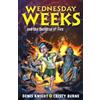 Cristy Burne Denis Knight Wednesday Weeks and the Dungeon of Fire (Tascabile)