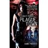 Dana Fredsti Plague Town (Tascabile) Ashley Parker