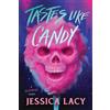 Jessica Lacy Tastes Like Candy (Tascabile) Tastes Like Candy