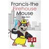 D G Stern Francis-the Firehouse Mouse (Tascabile)