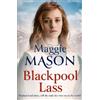 Maggie Mason Blackpool Lass (Tascabile)