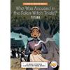 Insha Fitzpatri Who Was Accused in the Salem Witch Trials?: T (Copertina rigida)