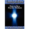 Martina Schmidt Connecting with Heaven: How to Be a Psychic Medium (Tascabile)