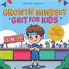 Adrian Laurent Growth Mindset Grit for Kids (Tascabile)
