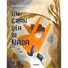 Beatrice Alemagna Un Gran Día de NADA (Copertina rigida)