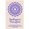 Santosh Thorat Sadhguru Thoughts (Tascabile)