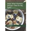 Intelligent Formula Keith Help! What Vitamins Should I Take for My (Tascabile)