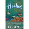 Edward Murton Hooked (Tascabile)