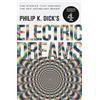 Philip K Dick Philip K. Dick's Electric Dreams (Tascabile)