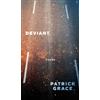 Patrick Grace Deviant (Tascabile) Robert Kroetsch Series