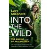 Lucy Shepherd Into the Wild (Copertina rigida)