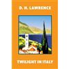 D H Lawrence Twilight in Italy (Warbler Classics Annotated Edition) (Tascabile)