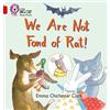 Emma Chichester Clark We Are Not Fond of Rat (Tascabile) Collins Big Cat Phonics
