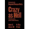 Hoke S. Glover III V. Efua Prince Crazy as Hell (Tascabile)