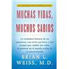 Brian L. Weiss Muchas Vidas, Muchos Sabios (Tascabile)