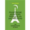 Dafne Accoroni Francophone Migrations, French Islam and Wellb (Copertina rigida)