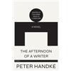 Peter Handke The Afternoon of a Writer (Tascabile)