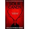 Kealan Patrick Burke Sour Candy (Tascabile)