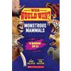 Jerry Pallotta Who Would Win?: Monstrous Mammals (Copertina rigida)