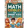 Rafael Shamay Fun Math Riddles For Smart Kids (Tascabile)
