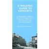 Christopher Goddard A Walking Guide to Haworth (Tascabile)