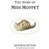 Beatrix Potter The Story of Miss Moppet (Copertina rigida)