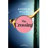 Andrew Miller The Crossing (Tascabile)