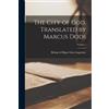 The City of God. Translated by Marcus Dods; Volume 1 (Tascabile)
