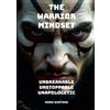 Mark Winters The Warrior Mindset - Unbreakable, Unstoppable, Unapolo (Tascabile)